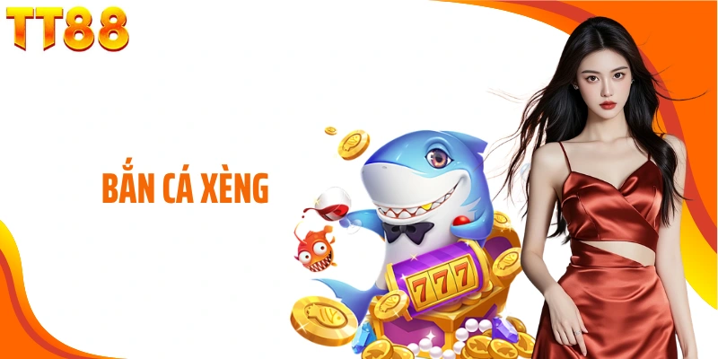 Bắn cá xèng